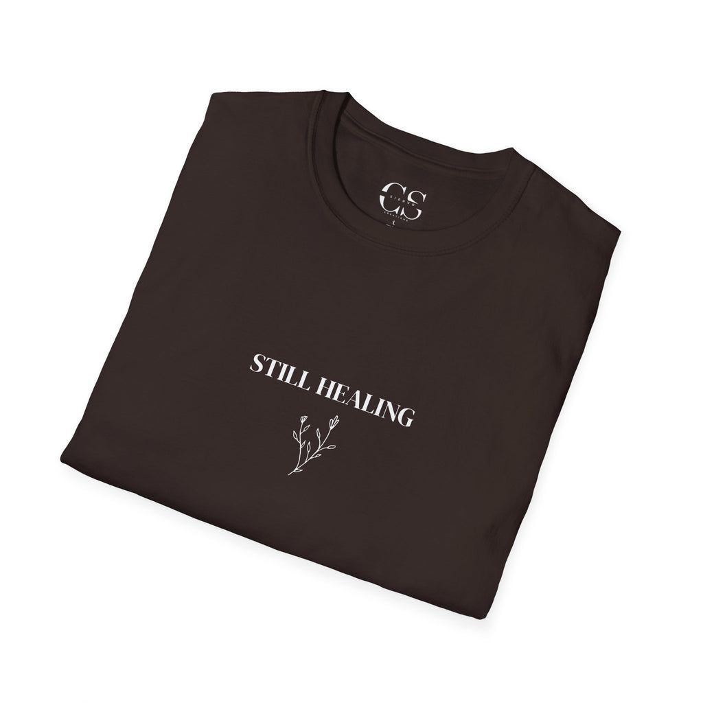 Still Healing Motivational Tee for Self-Care | Unisex Softstyle T-Shirt