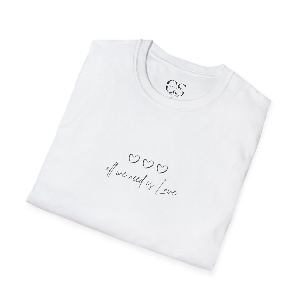 All we need is Love minimal design | Unisex Softstyle T-Shirt