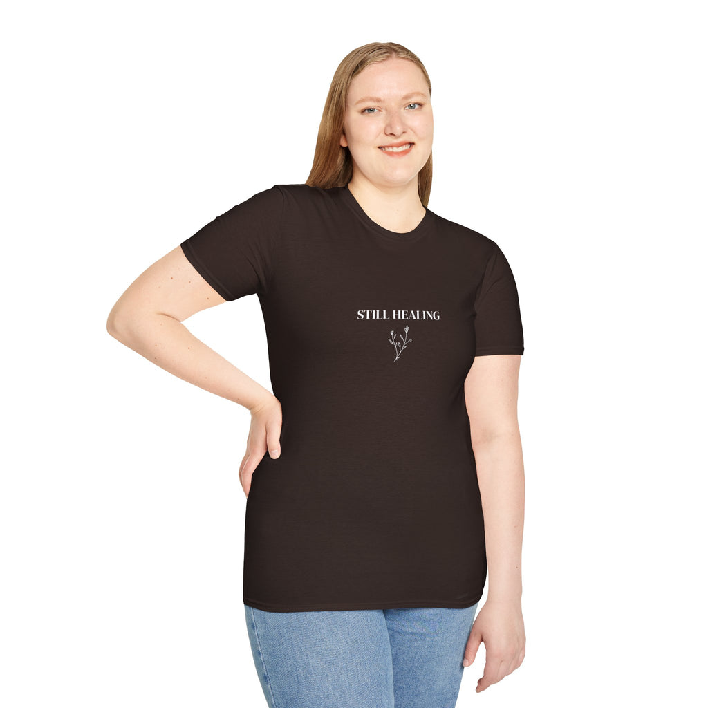 Still Healing Motivational Tee for Self-Care | Unisex Softstyle T-Shirt
