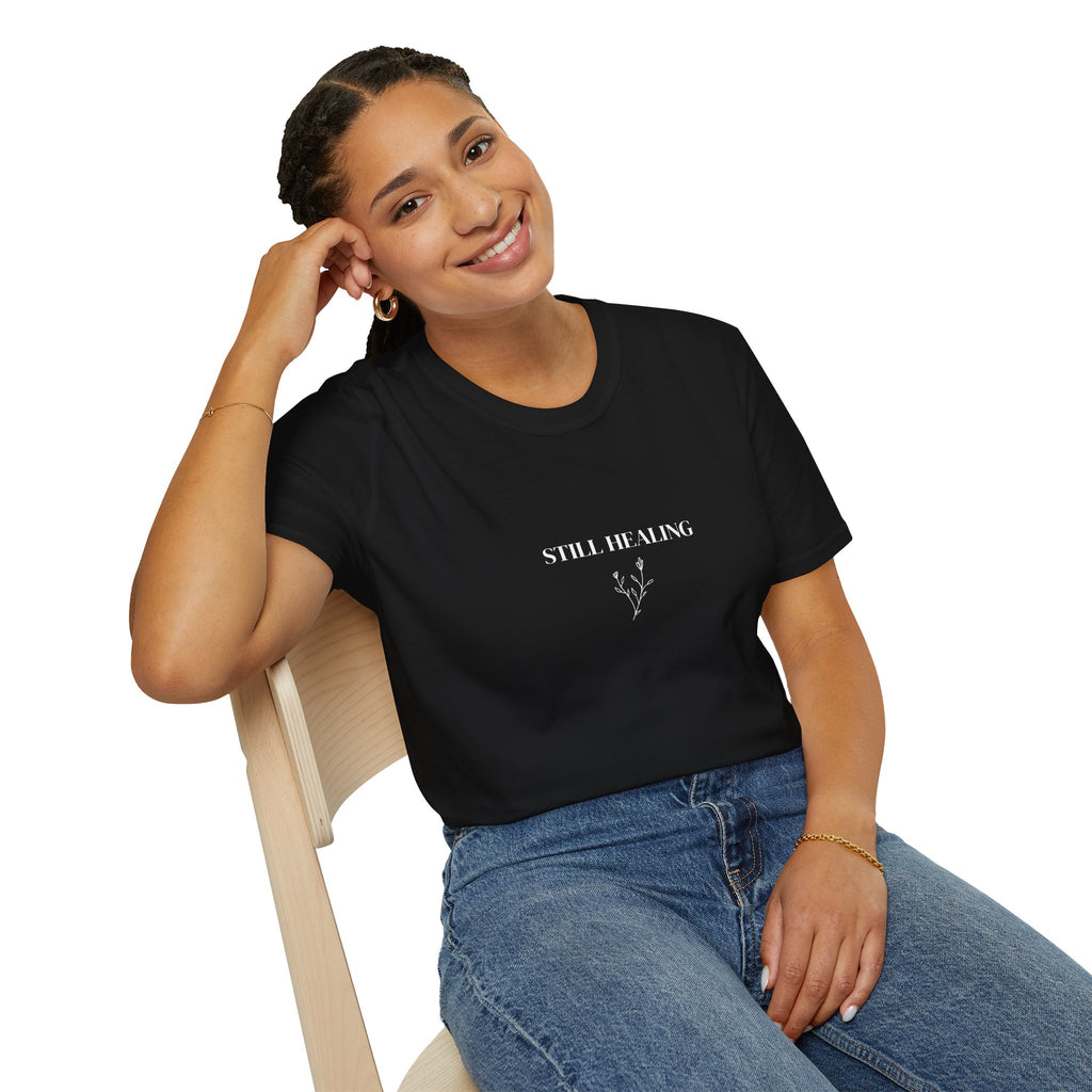 Still Healing Motivational Tee for Self-Care | Unisex Softstyle T-Shirt