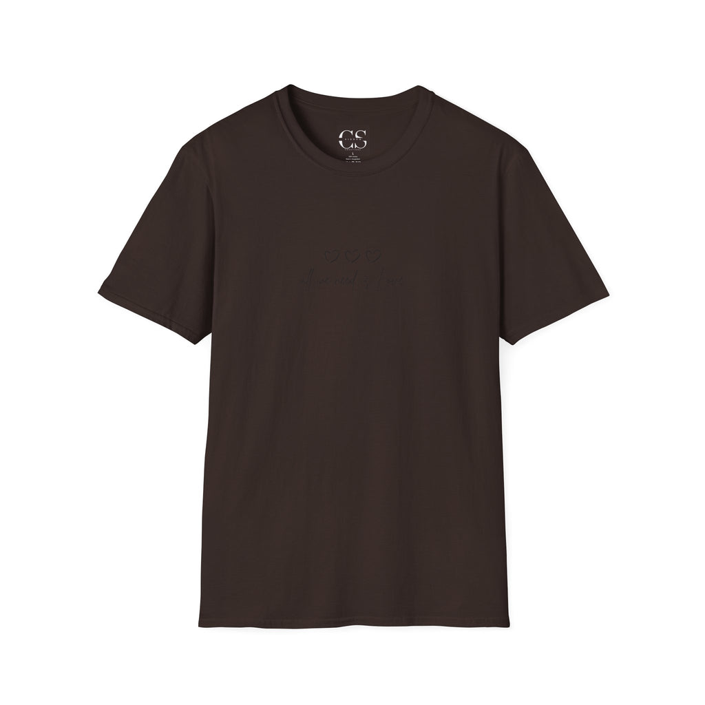 All we need is Love minimal design | Unisex Softstyle T-Shirt