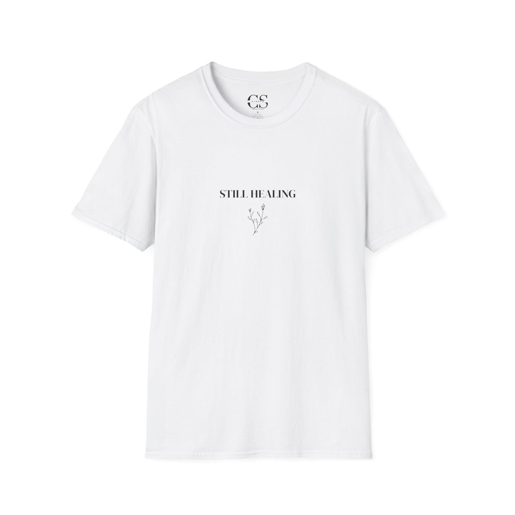 Still Healing Motivational Tee for Self-Care | Unisex Softstyle T-Shirt