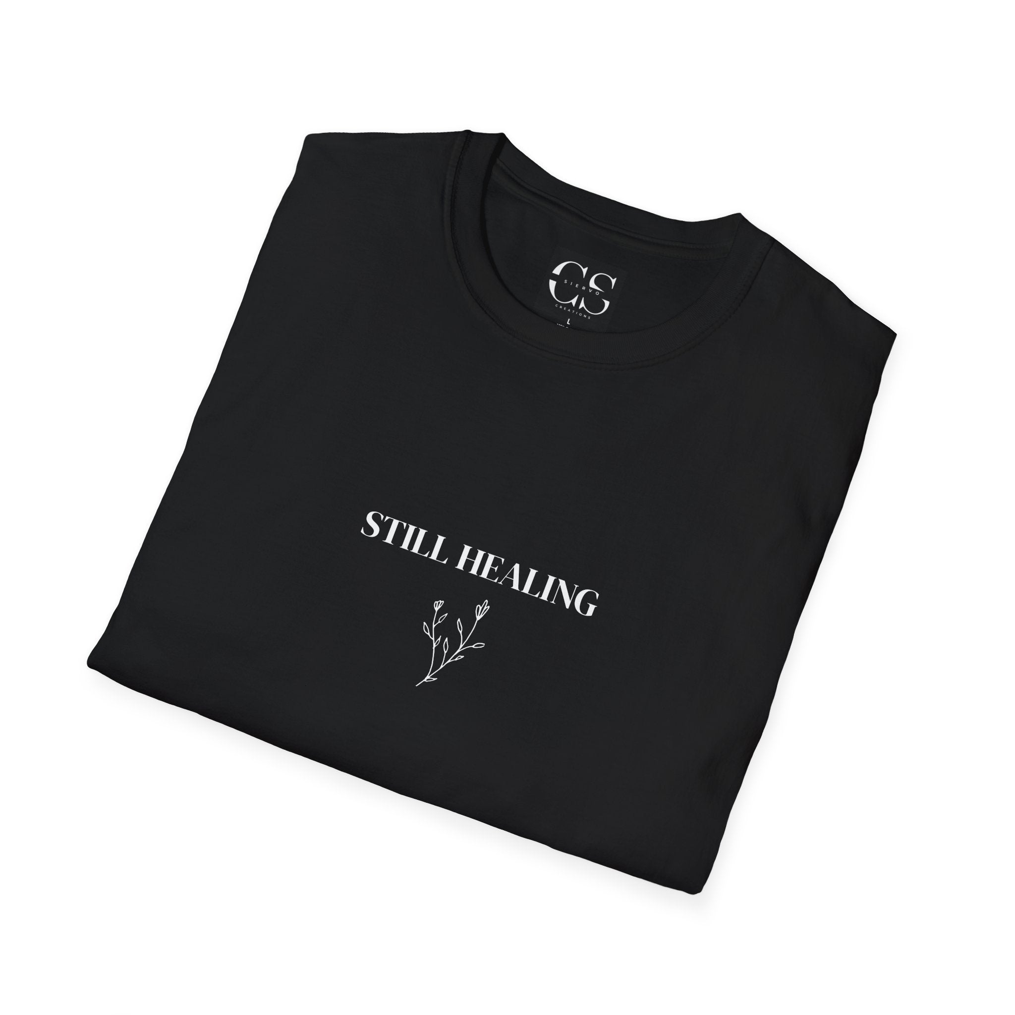 Still Healing Motivational Tee for Self-Care | Unisex Softstyle T-Shirt